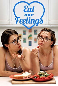 Eat Our Feelings (2014) - Stream Online