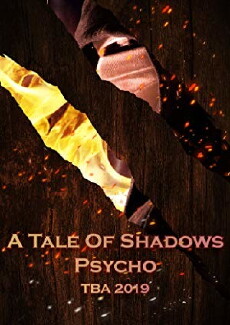 A Tale of Shadows: Psycho (2019) - Stream Online