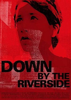 Down by the Riverside (2007) - Stream Online