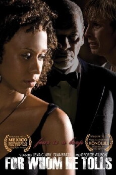 For Whom He Tolls (2009) - Stream Online