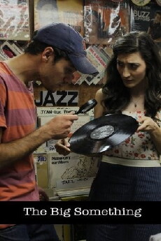The Big Something (2011) - Stream Online