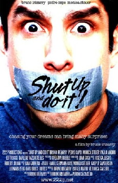 Shut Up and Do It! (2007) - Stream Online