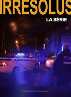 Irrésolus/unsolved (2016) - Stream Online