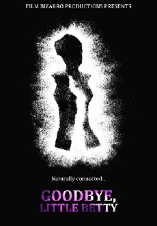 Goodbye, Little Betty (2013) - Stream Online