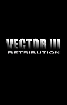 Vector III: Retribution (2018) - Stream Online
