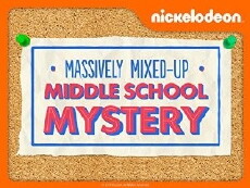The Massively Mixed-Up Middle School Mystery (2014) - Stream Online