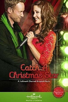 Catch a Christmas Star (2013) - Stream Online