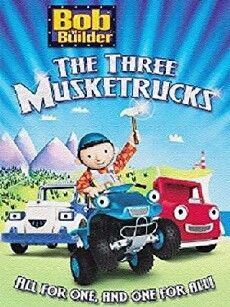 Bob the Builder: Three Musketruck (2004) - Stream Online