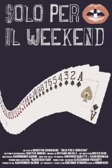 Solo per il weekend (2015) - Stream Online
