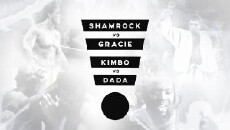 Shamrock/Gracie/Kimbo/Dada (2016) - Stream Online