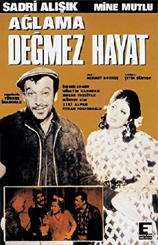 Aglama degmez hayat (1969) - Stream Online