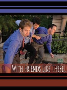 With Friends Like These... (2008) - Stream Online