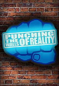 Punching the Walls of Reality (2012) - Stream Online