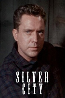 Silver City (1951) - Stream Online