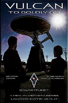 Vulcan: To Boldly Go (2015) - Stream Online