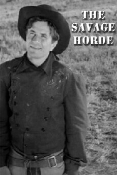 The Savage Horde (1950) - Stream Online