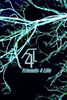 F4L: Friends 4 Life (2012) - Stream Online