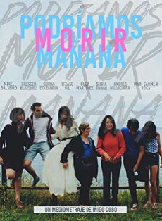 Podríamos morir mañana (2014) - Stream Online