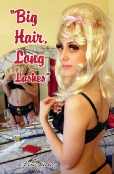 Big Hair, Long Lashes (2013) - Stream Online