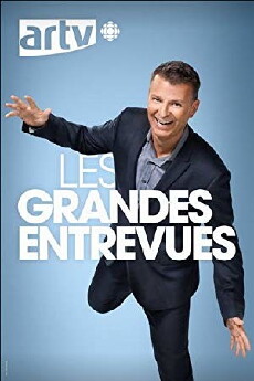 Les grandes entrevues (2006) - Stream Online