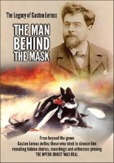 The Legacy of Gaston Leroux: The Man Behind the Mask (2019) - Stream Online