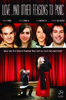 Love... and Other Reasons to Panic (2007) - Stream Online