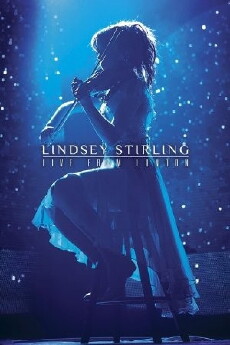 Lindsey Stirling: Live from London (2015) - Stream Online