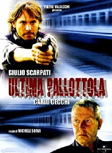 Ultima pallottola (2003) - Stream Online