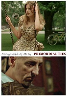 Primordial Ties (2010) - Stream Online