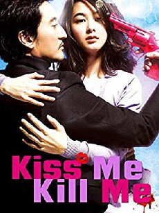 Kiss Me, Kill Me (2009) - Stream Online