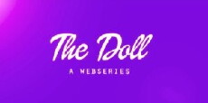 The Doll Web Series (2014) - Stream Online