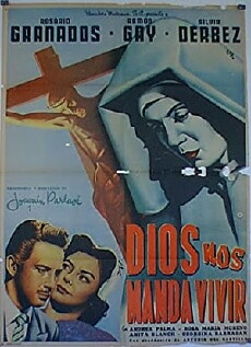 Dios nos manda vivir (1954) - Stream Online