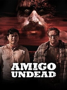 Amigo Undead (2015) - Stream Online