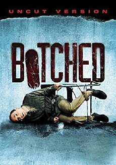 Botched (2007) - Stream Online