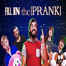 Fill in the [Prank] (2017) - Stream Online