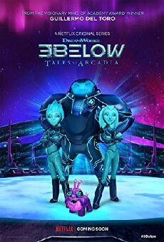Tales of Arcadia: 3Below (2018) - Stream Online