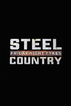 Friday Night Tykes: Steel Country (2016) - Stream Online