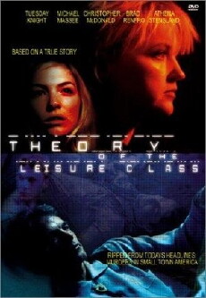 The Theory of the Leisure Class (2001) - Stream Online