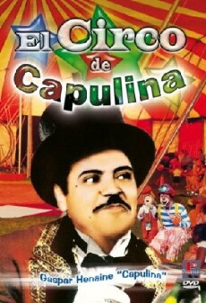 El circo de Capulina (1978) - Stream Online