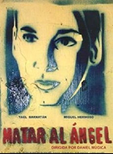 Matar al ángel (2004) - Stream Online