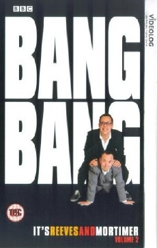 Bang, Bang, It's Reeves and Mortimer (1999) - Stream Online