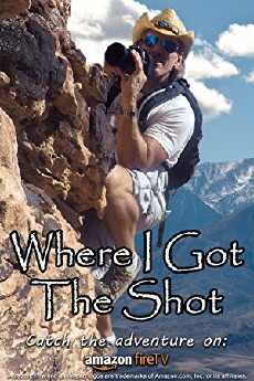 Where I Got the Shot (2017) - Stream Online