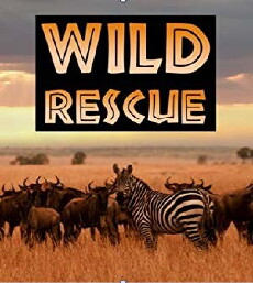 Wild Rescue (2017) - Stream Online