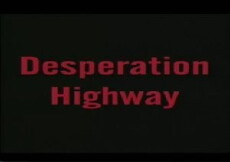 Desperation Highway (1998) - Stream Online