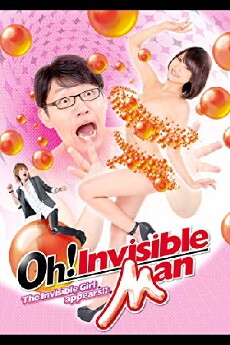 Oh! Toumei ningen (2010) - Stream Online