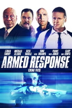 Armed Response (2013) - Stream Online