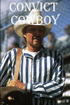 Convict Cowboy (1995) - Stream Online