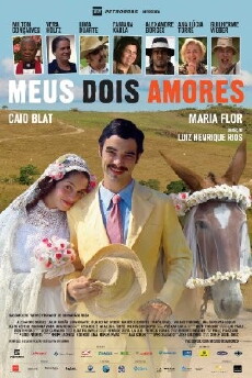 Meus Dois Amores (2012) - Stream Online