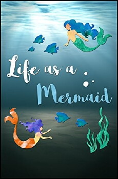 Life as a Mermaid (2016) - Stream Online