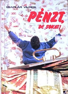 Pénzt, de sokat! (1991) - Stream Online